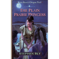 The Plain Prairie Princess - Paperback
