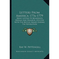 Letters From America 1776-1779: Being Letters Of Brunswick, Hessian And Waldeck; Officers With The British Armies During The Revolution - Paperback