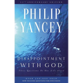 Disappointment with God: Three Questions No One Asks Aloud - Paperback