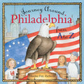 Journey Around Philadelphia from A to Z - Hardcover