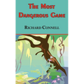 The Most Dangerous Game - Richard Connell's Original Masterpiece - Paperback