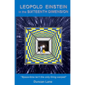 Leopold Einstein in the Sixteenth Dimension - Paperback