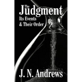 The Judgment: Its Events & Their Order - Paperback
