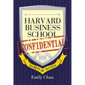 Harvard Business School Confidential: Secrets of Success - Paperback