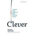 Clever: Leading Your Smartest, Most Creative People - Hardcover