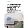 The Next Systemic Financial Crisis - Where Might It Come From?: Financial Stability in a Polycrisis World - Hardcover