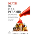Death by Food Pyramid - Hardcover