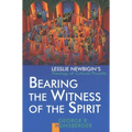 Bearing the Witness of the Spirit: Lesslie Newbigin's Theology of Cultural Plurality - Paperback