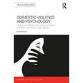 Domestic Violence and Psychology: Critical Perspectives on Intimate Partner Violence and Abuse - Paperback