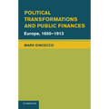 Political Transformations and Public Finances: Europe, 1650 1913 - Paperback