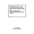 Marriage and Death Notices in Raleigh Register and North Carolina State Gazette, 1826-1845 - Paperback