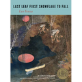 Last Leaf First Snowflake to Fall - Paperback