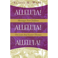 Alleluia!: Messages for Children on Lent and Easter Themes - Paperback