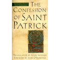 The Confession of Saint Patrick: The Classic Text in New Translation - Mass Market Paperbound