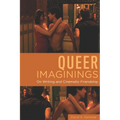 Queer Imaginings: On Writing and Cinematic Friendship - Hardcover