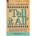 'Tell it All': the Ordeals of a Woman Against Polygamy Within the Mormon Church During the 19th Century - Paperback