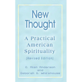 New Thought: A Practical American Spirituality (Revised Edition) - Paperback