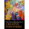 The Oxford Handbook of Creative Industries - Paperback