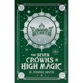 The Seven Crowns of High Magic - Paperback