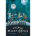 When the Moon Comes - Hardcover