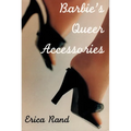 Barbie's Queer Accessories - Paperback