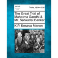 The Great Trial of Mahatma Gandhi & Mr. Sankarlal Banker - Paperback