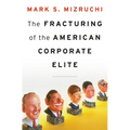 Fracturing of the American Corporate Elite - Hardcover