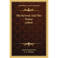 The Revival And The Pastor (1894) - Paperback