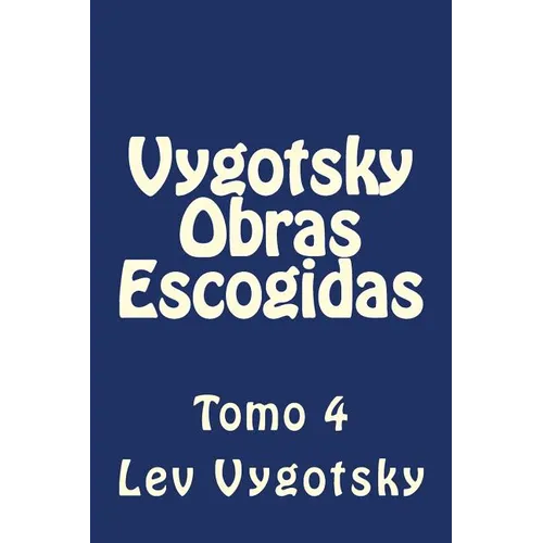 Vygotsky Obras Escogidas: Tomo 4 - Paperback