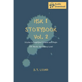 HSK 1 Storybook Vol. 2: Stories in Simplified Chinese and Pinyin, 150 Word Vocabulary Level - Paperback