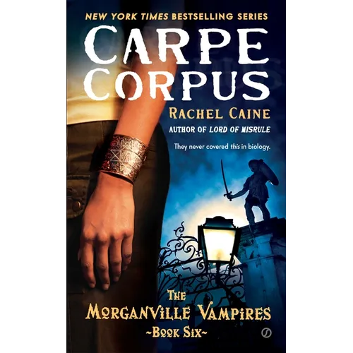 Carpe Corpus: Carpe Corpus: The Morganville Vampires, Book 6 - Mass Market Paperbound