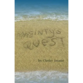 Maginty's Quest: A swashbuckling adventures story for all readers from 10 years old to 90! - Paperback