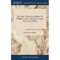 The Task. A Poem. In six Books. By William Cowper, of the Inner Temple Esq. A new Edition - Hardcover