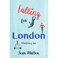 Falling for London: A Cautionary Tale - Paperback