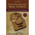 Arrowheads and Stone Artifacts: A Practical Guide for the Amateur Archaeologist - Paperback
