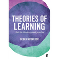 Theories of Learning: Tools for Thinking about Practice - Paperback