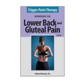 Trigger Point Therapy for Lower Back and Gluteal Pain: (Second Edition) - Paperback