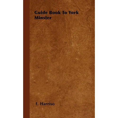 Guide Book To York Minster - Hardcover