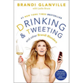 Drinking and Tweeting: And Other Brandi Blunders - Paperback