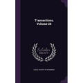 Transactions, Volume 24 - Hardcover