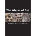 The Abuse of Evil: The Corruption of Politics and Religion Since 9/11 - Paperback