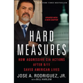 Hard Measures: How Aggressive CIA Actions After 9/11 Saved American Lives - Paperback