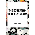 Education of Henry Adams - Paperback