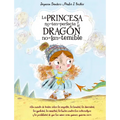 Princesa No Tan Perfecta Y El Dragon No Tan Temible, La - Hardcover