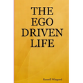 The Ego Driven Life - Paperback