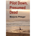 Pilot Down, Presumed Dead - Special Illustrated Edition - Paperback
