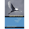 Nature's Flyers: Birds, Insects, and the Biomechanics of Flight - Paperback