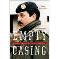 Empty Casing: A Soldier's Memoir of Sarajevo Under Siege - Paperback