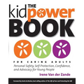 The Kidpower Book for Caring Adults: Personal Safety, Self-Protection, Confidence, and Advocacy for Young People - Paperback