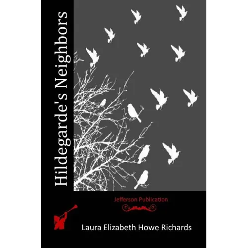 Hildegarde's Neighbors - Paperback